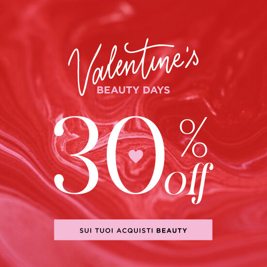 30% OFF SUI TUOI ACQUISTI BEAUTY